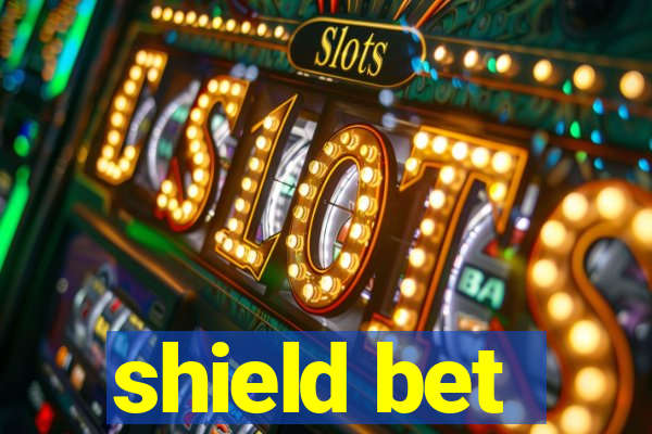 shield bet